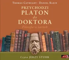 Przychodzi Platon do Doktora - Thomas Cathart, Daniel Klein