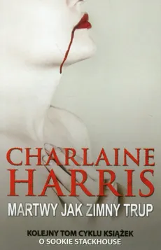 Martwy jak zimny trup - Charlaine Harris