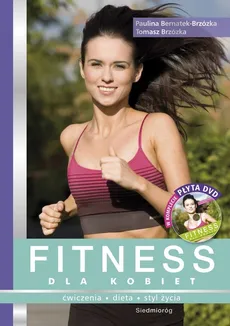 Fitness dla kobiet z płytą DVD - Outlet - Paulina Bernatek-Brzózka, Tomasz Brzózka