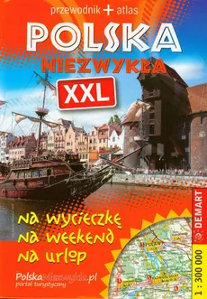 Polska Niezwykła XXL Przewodnik + Atlas - Outlet