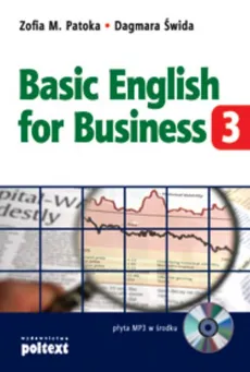 Basic English for Business 3 -książka z płytą CD - Patoka Zofia M., Dagmara Świda