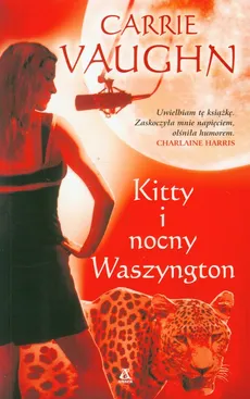 Kitty i nocny Waszyngton - Carrie Vaughn
