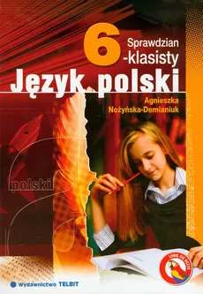 Sprawdzian szóstoklasisty  Język polski - Agnieszka Nożyńska-Demianiuk