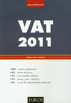 VAT 2011 Najnowsze zmiany - Outlet - Janusz Piotrowski