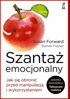 Szantaż emocjonalny - Outlet - Susan Forward, Donna Frazier