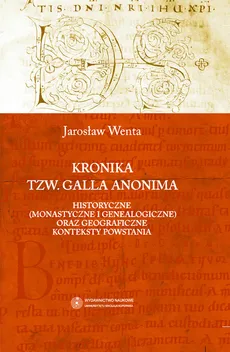 Kronika tzw. Galla Anonima - Outlet - Jarosław Wenta