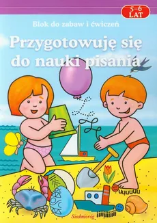 Przygotowuję się do nauki pisania 5-6 lat - Mirosława Łątkowska, Katarzyna Uhma