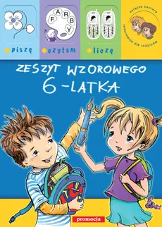 Zeszyt wzorowego 6-latka - Renata Brzezińska, Anna Heine