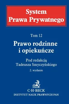 Prawo rodzinne i opiekuńcze Tom 12 - Outlet - Tadeusz Smyczyński
