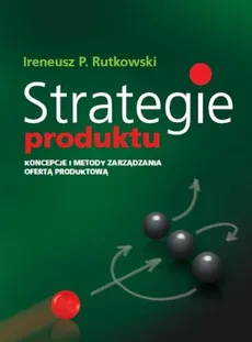 Strategie produktu - Rutkowski Ireneusz P.