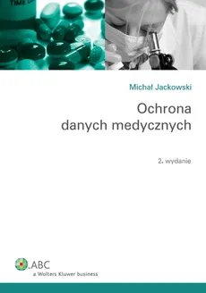 Ochrona danych medycznych - Michał Jackowski
