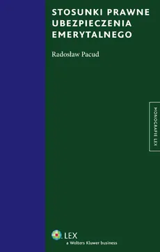 Stosunki prawne ubezpieczenia emerytalnego - Radosław Pacud