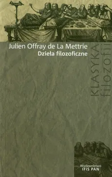 Dzieła filozoficzne - La Mettrie Julien Offray de