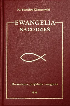 Ewangelia na co dzień Tom 2 - Stanisław Klimaszewski