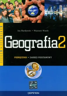 Geografia 2 Podręcznik Zakres podstawowy - Wojciech Wiecki, Jan Mordawski