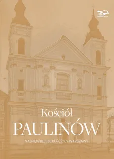 Kościół Paulinów - Nina Brzostowska-Smólska, Janusz Rosikon, Krzysztof Smólski