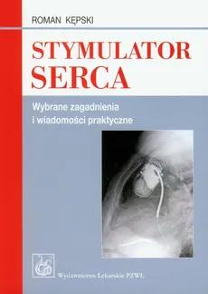 Stymulator serca - Roman Kępski