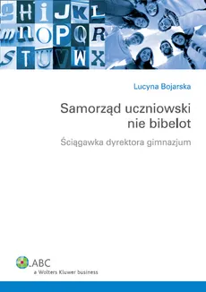 Samorząd uczniowski nie bibelot - Outlet - Lucyna Bojarska