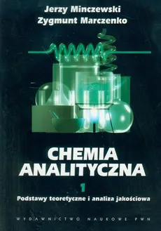 Chemia analityczna Tom 1 - Outlet - Zygmunt Marczenko, Jerzy Minczewski