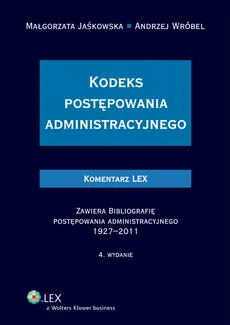 Kodeks postępowania administracyjnego Komentarz - Andrzej Wróbel, Małgorzata Jaśkowska