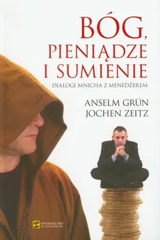 Bóg pieniądze i sumienie - Jochen Zeitz, Anselm Grun