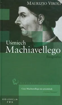 Uśmiech Machiavellego Biografia Tom 10 - Maurizio Viroli