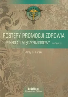 Postępy promocji zdrowia - Karski Jerzy B.