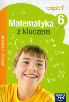 Matematyka z kluczem 6 zeszyt ćwiczeń część 1 - Marcin Braun, Agnieszka Mańkowska, Małgorzata Paszyńska