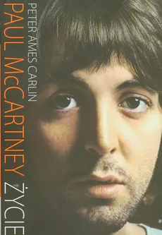 Paul McCartney Życie - Outlet - Carlin Peter Ames