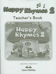 Happy Rhymes 2 Teacher's Book - Jenny Dooley, Virginia Evans