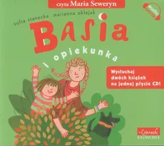 Basia Basia i opiekunka - Marianna Oklejak, Zofia Stanecka