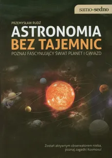 Astronomia bez tajemnic - Przemysław Rudź