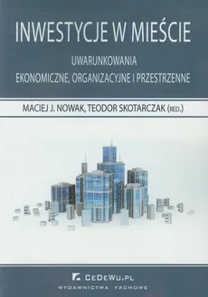 Inwestycje w mieście - Maciej Nowak