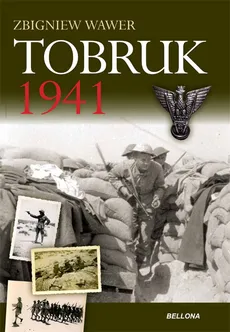 Tobruk 1941 - Zbigniew Wawer