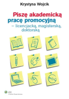 Piszę akademicką pracę promocyjną - licencjacką, magisterską, doktorską - Krystyna Wojcik