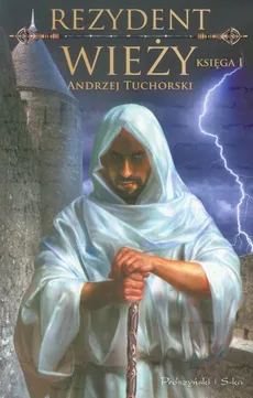 Rezydent wieży księga 1 - Andrzej Tuchorski