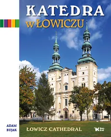 Katedra w Łowiczu - Adam Bujak