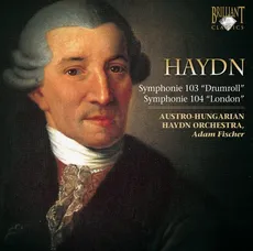 Haydn: Symphonie 103 "Drumroll" & Symphonie 104 "London"