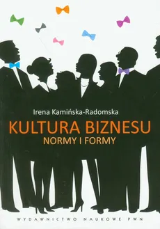 Kultura biznesu - Irena Kamińska-Radomska