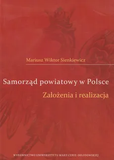 Samorząd powiatowy w Polsce - Sienkiewicz Mariusz Wiktor
