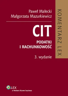 CIT Komentarz - Paweł Małecki, Małgorzata Mazurkiewicz