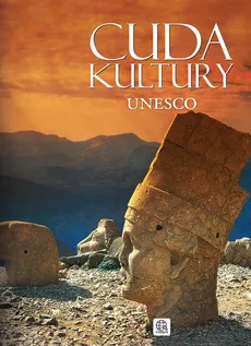 Cuda kultury UNESCO - Praca zbiorowa