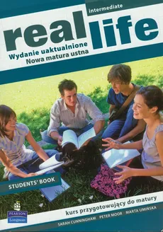 Real Life Intermediate Student's Book - Sarah Cunningham, Peter Moor, Marta Umińska