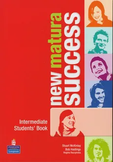 New Matura Success Intermediate Students' Book - Bob Hastings, Stuart KcKinlay, Regina Raczyńska