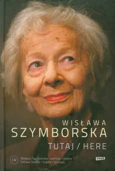 Tutaj Here z płytą CD - Outlet - Wisława Szymborska