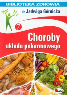 Choroby układu pokarmowego - Outlet - Jadwiga Górnicka