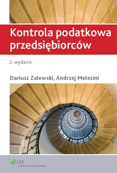 Kontrola podatkowa przedsiębiorców - Dariusz Zalewski, Andrzej Melezini