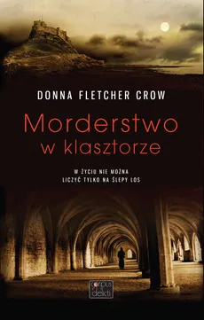 Morderstwo w klasztorze - Outlet - Crow Donna Fletcher