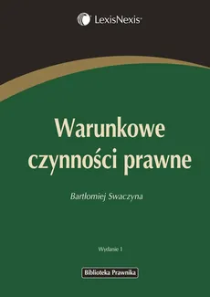 Warunkowe czynności prawne - Outlet - Bartłomiej Swaczyna