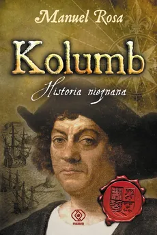 Kolumb Historia nieznana - Outlet - Manuel Rosa